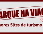 Embarque na Viagem dos melhores sites de turismo do Brasil