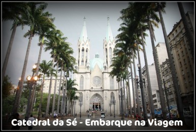 Catedral da Sé Embarque na Viagem